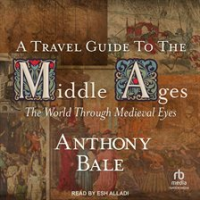 A_Travel_Guide_to_the_Middle_Ages